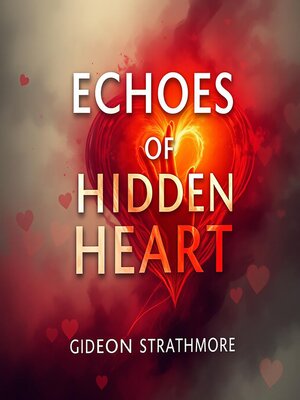 cover image of Echoes of a Hidden Heart
